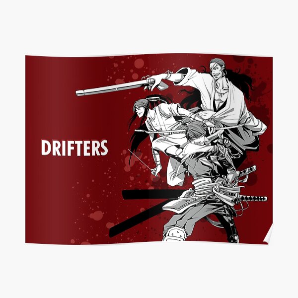 Drifters  Poster for Sale by boyong1x