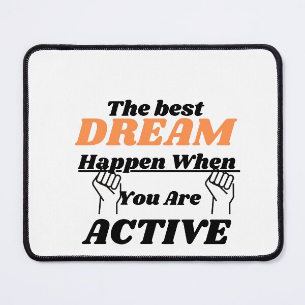 Item preview, The best Dream Happen when You are Active Classic T-shirt designed and sold by dirlkhiat.