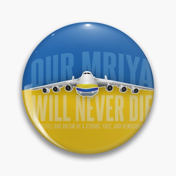 Item preview, Our Mriya (Dream) Will Never Die designed and sold by BradCow.