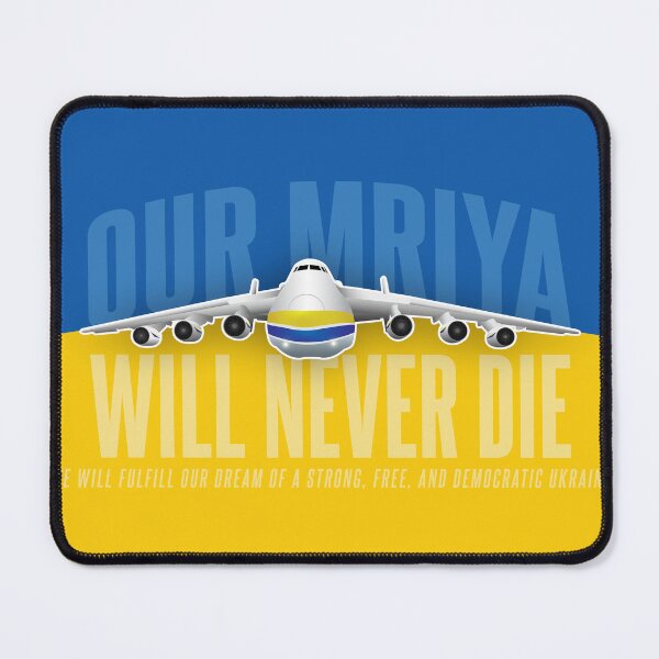 Item preview, Our Mriya (Dream) Will Never Die designed and sold by BradCow.