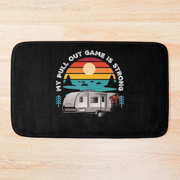 Item preview, My Pull Out Game Is Strong RV Trailer Camping designed and sold by Uppercase Tees.