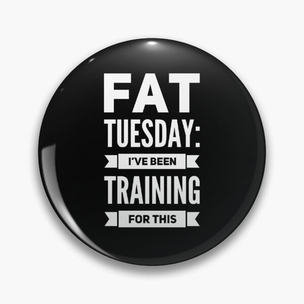 Item preview, FAT TUESDAY: I've Been Training For This designed and sold by Celebration Printables.