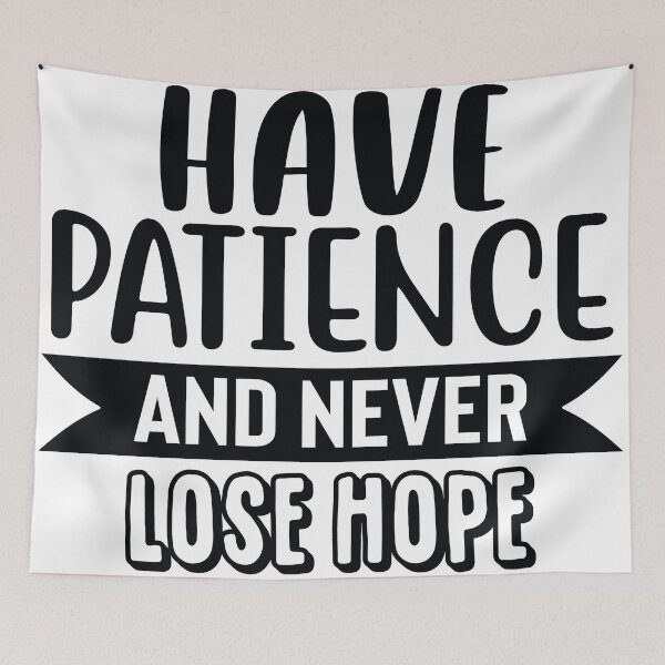 Item preview, Have Patience And Never Lose Hope designed and sold by -DEEWOLF-.