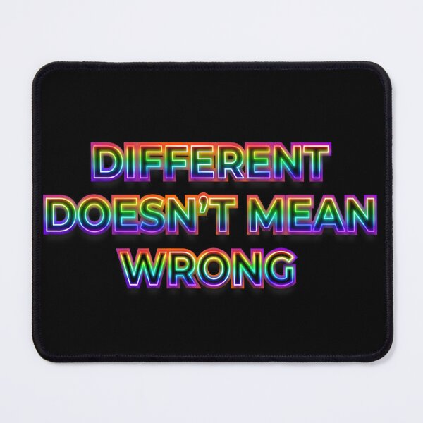 Item preview, Dark Different isn’t wrong designed and sold by AuDHDesigns AUS .