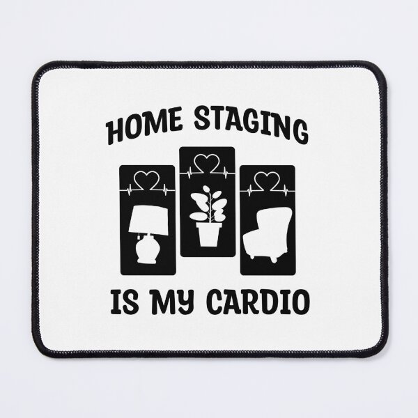 Item preview, Home Staging - Home Staging is my cardio designed and sold by MOONINSPIRATION.