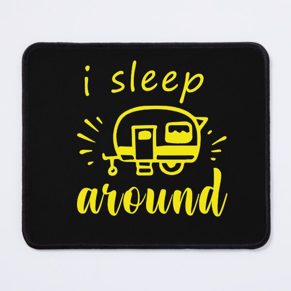 Item preview, funny camper quote, i sleep around, camper designed and sold by VESTITCH.