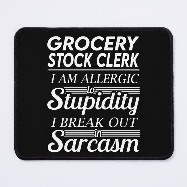 Item preview, Grocery Stock Clerk T Shirt - Sarcasm Job Gift Item Tee designed and sold by alexandraf49.