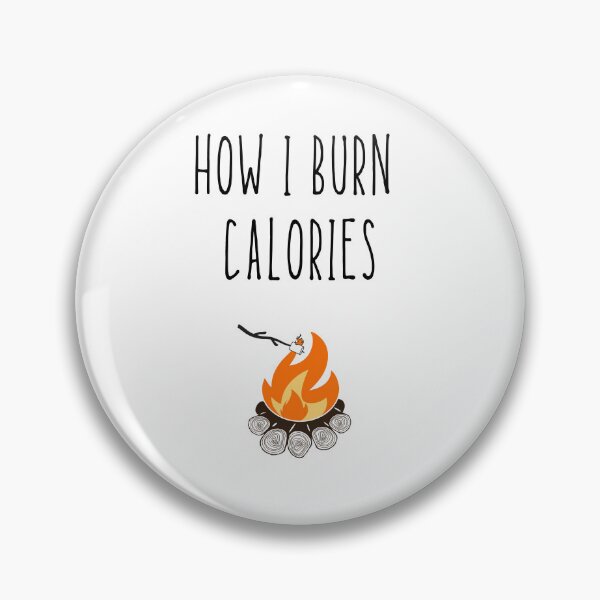 Item preview, Funny Camping Campfire How I Burn Calories Smores Anti-Fitness designed and sold by FazCreations.