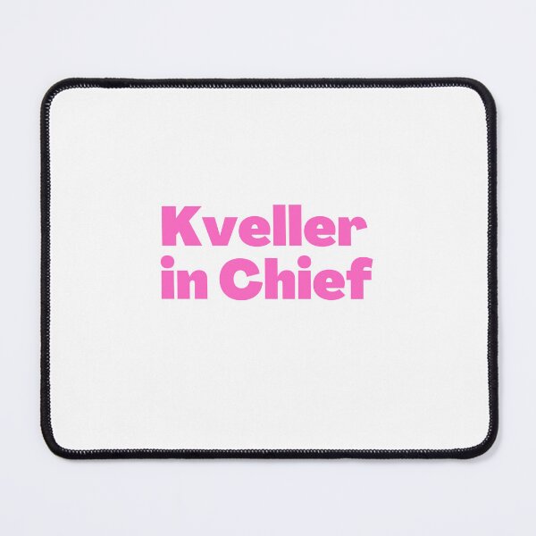 Item preview, Kveller in Chief Pink designed and sold by NJGDesigns.