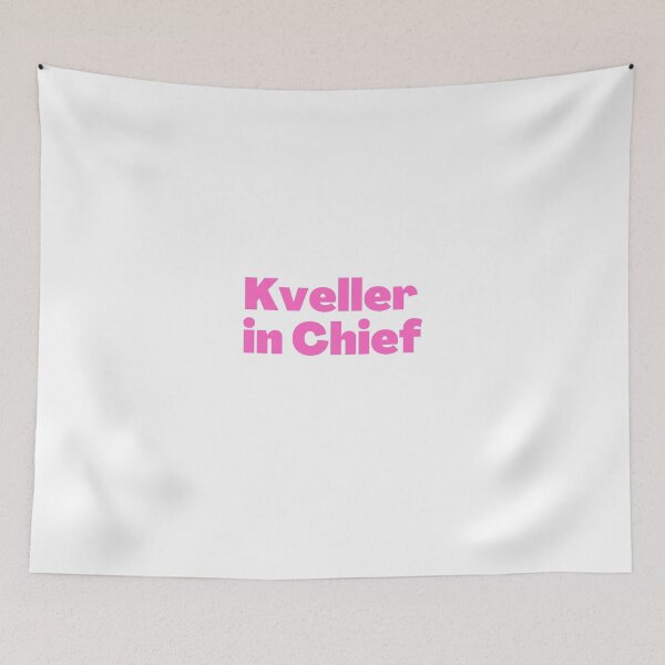 Item preview, Kveller in Chief Pink designed and sold by NJGDesigns.