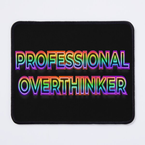 Item preview, Dark professional overthinker designed and sold by AuDHDesigns AUS .
