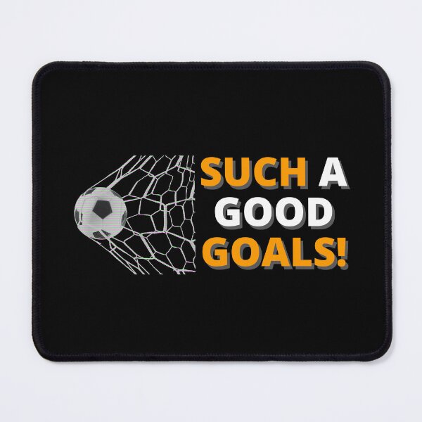 Item preview, Such A Good Goals! designed and sold by ReezaGraphic.