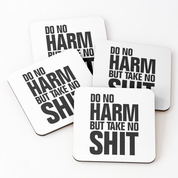 Item preview, Do No Harm But Take No Shit designed and sold by allysmar.