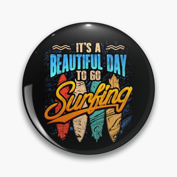 Item preview, Surfer Life | It's A Beautiful Day To Go Surfing designed and sold by highparkoutlet.