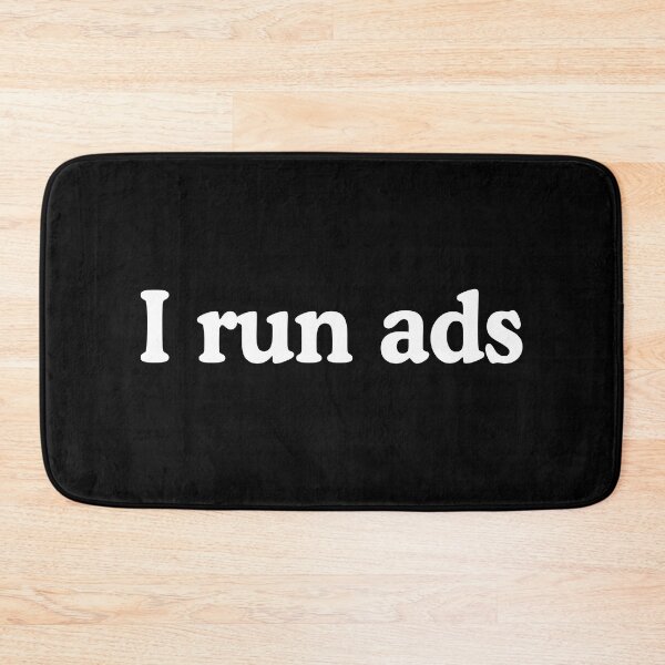 Item preview, I Run Ads Media Buyer Performance Marketer designed and sold by allysmar.