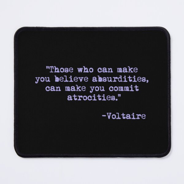 Item preview, Voltaire, Those who can make you believe absurdities - Voltaire designed and sold by zumamazu.