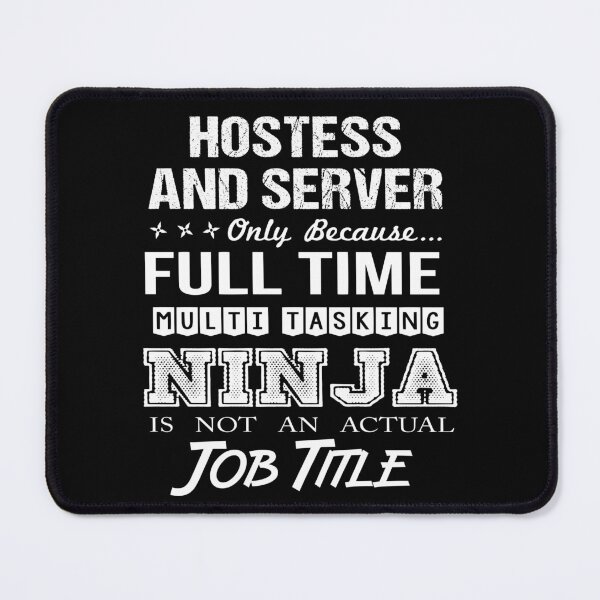 Item preview, Hostess And Server T Shirt - Ninja Job Gift Item Tee designed and sold by ritterdick.