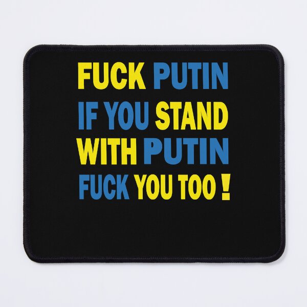 Item preview, fuck putin if you stand with putin fuck you too, designed and sold by stufftyreese25.
