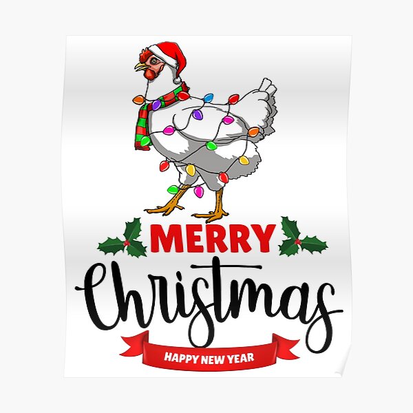 Merry Christmas Happy New Year Cock Poster For Sale By Bendthetrend Redbubble