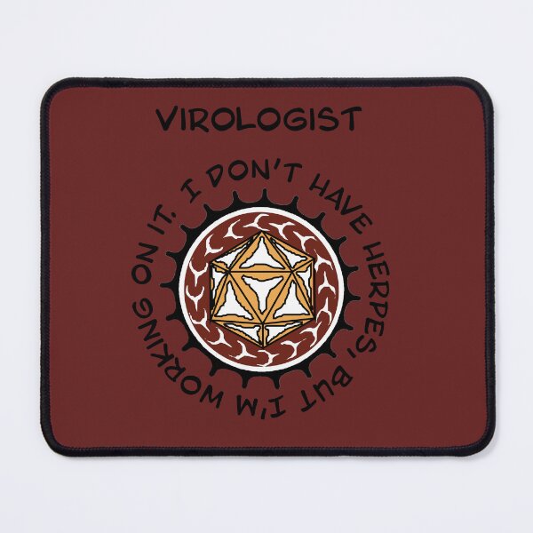 Item preview, Virologist. I don't have herpes but I'm working on it. designed and sold by StephJChild.