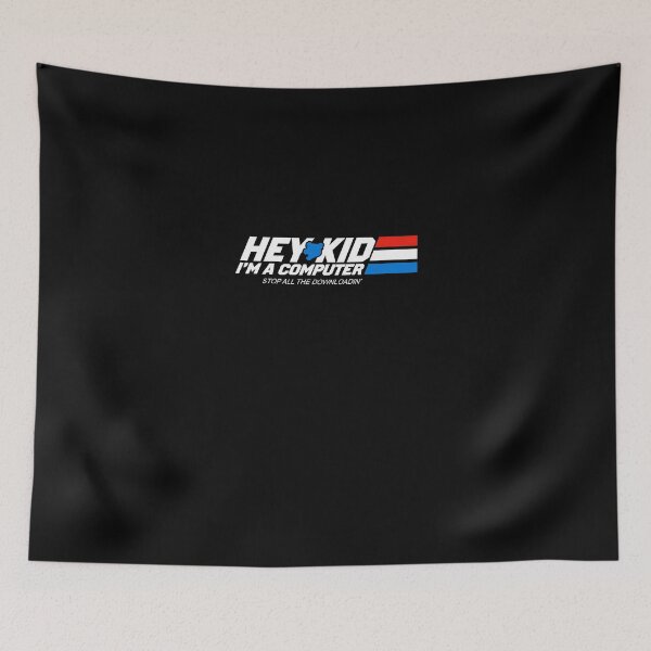 Item preview, Hey Kid I’m A Computer Stop All The Downloading designed and sold by ruthhickton67.
