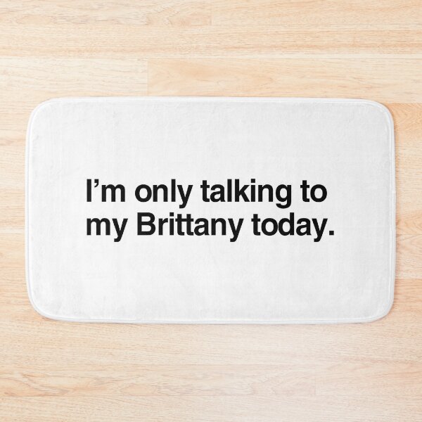 Item preview, I'm Only Talking To My Brittany Spaniel designed and sold by More Cute Dogs.
