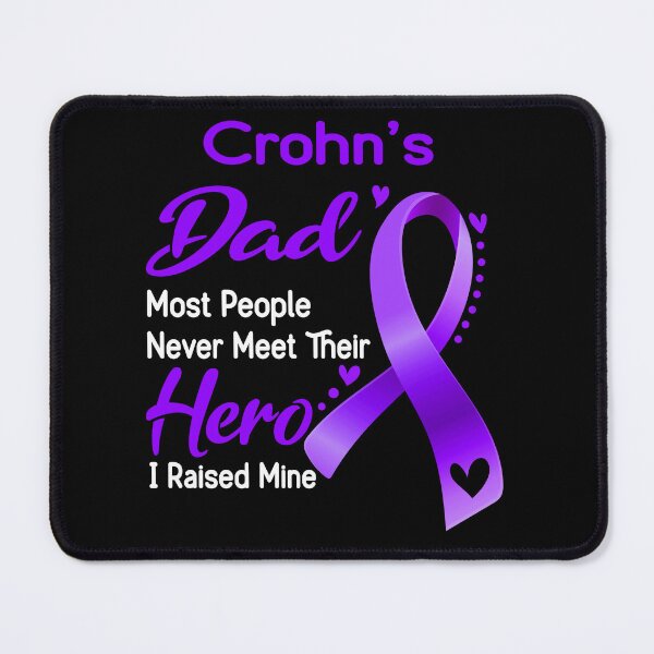 Item preview, Crohn's Dad Most People Never Meet Their Hero I Raise Mine designed and sold by tenjun16.