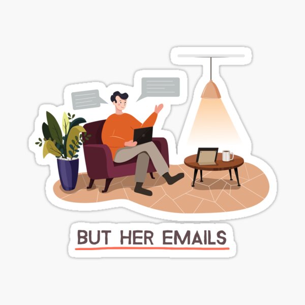 She emails