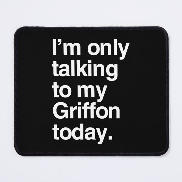 Item preview, I'm Only Talking To My Brussels Griffon designed and sold by More Cute Dogs.
