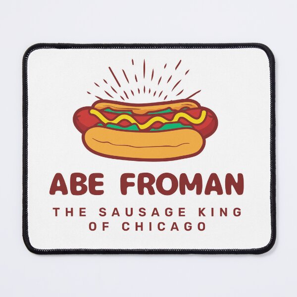Item preview, Abe Froman The Sausage King Of Chicago designed and sold by barrelroll909.