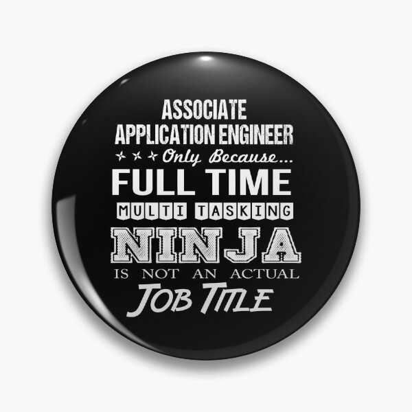 Item preview, Associate Application Engineer T Shirt - Ninja Job Gift Item Tee designed and sold by ritterdick.
