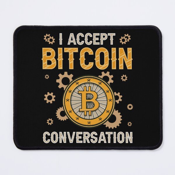 Item preview, I Accept Bitcoin Conversation designed and sold by murkyswamp.