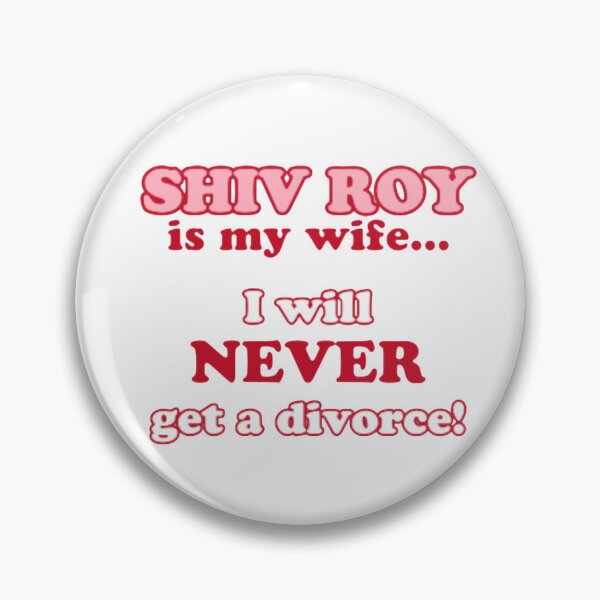 Item preview, Shiv Roy is my Wife... I will never get a divorce designed and sold by euforic.