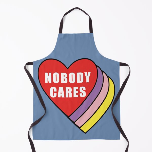 Item preview, NOBODY CARES designed and sold by uaintnevalie.