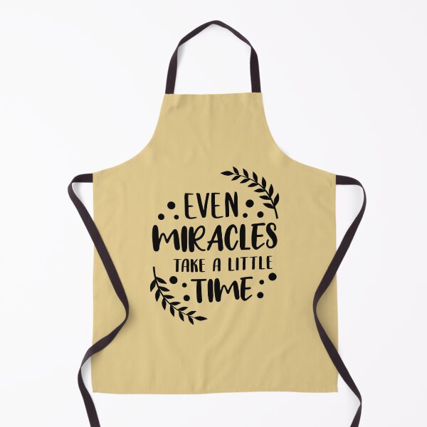 Item preview, Even Miracles Take A Little Time | Positive | Inspirational Quote designed and sold by Dev-Ang.