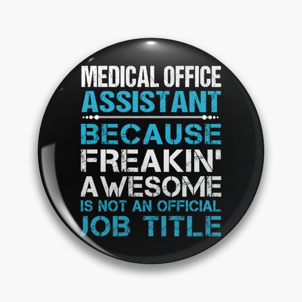 Item preview, Medical Office Assistant T Shirt - Freaking Awesome Job Gift Item Tee designed and sold by masondilla.