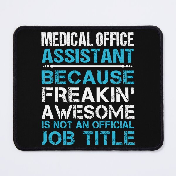 Item preview, Medical Office Assistant T Shirt - Freaking Awesome Job Gift Item Tee designed and sold by masondilla.