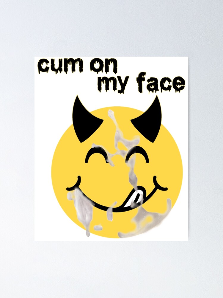 Cum On My Face Jizz On My Face V Neck Poster For Sale By Tishcyrus Redbubble 1943