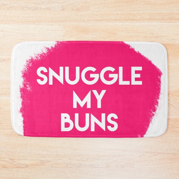 Item preview, snuggle my buns designed and sold by Dipalo.