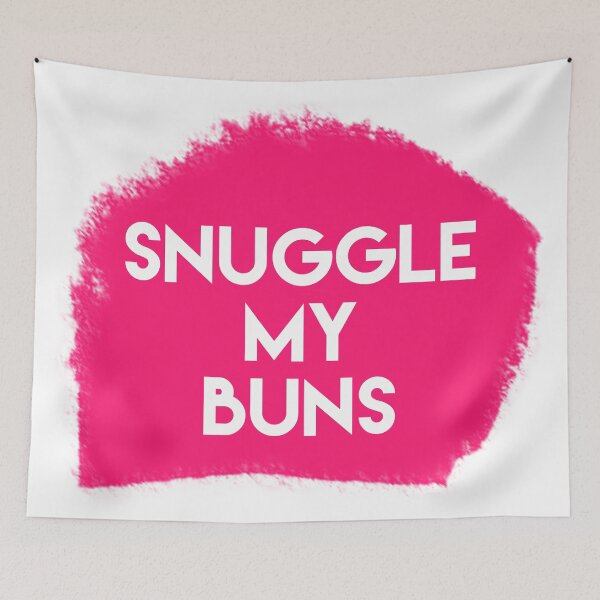 Item preview, snuggle my buns designed and sold by Dipalo.