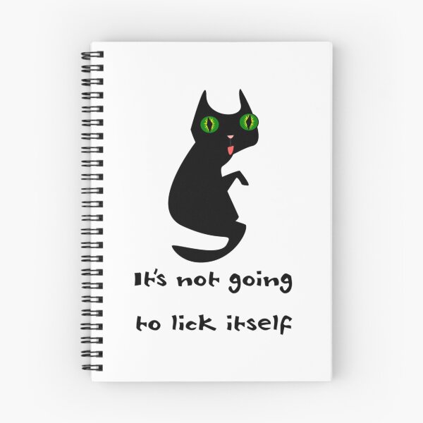 Item preview, It_s not going to lick itself.   designed and sold by TishCyrus.