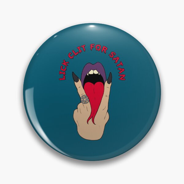 Item preview, Lick Clit For Satan    designed and sold by TishCyrus.