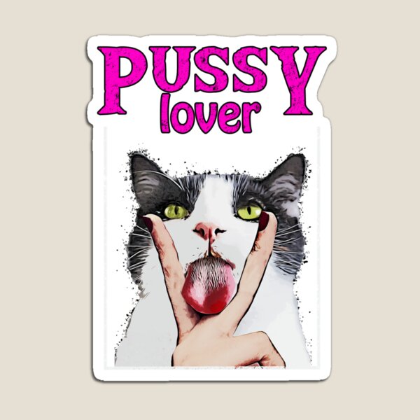 Item preview, Pussy Lover Premium  designed and sold by TishCyrus.