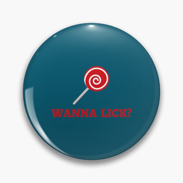 Item preview, WANNA LICK... My Lollipop   designed and sold by TishCyrus.