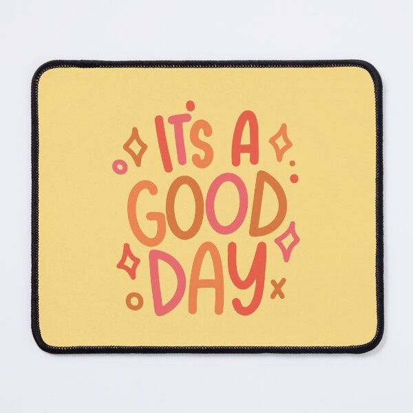 Item preview, It's A Good Day! - Positive Quote designed and sold by TheBubblyType.