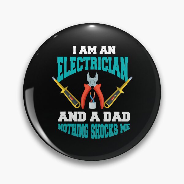 Item preview, I Am An Electrician And Dad Nothing Shocks Me Funny Electrician Father Gift designed and sold by SageTobias.