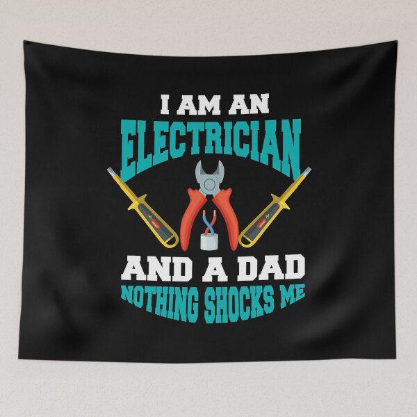 Item preview, I Am An Electrician And Dad Nothing Shocks Me Funny Electrician Father Gift designed and sold by SageTobias.