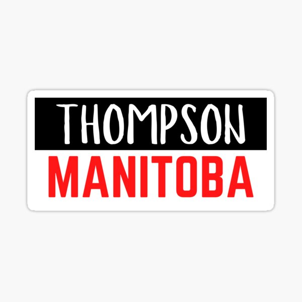 Item preview, Thompson Manitoba designed and sold by positivearts.
