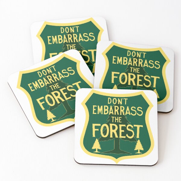 Item preview, Don't Embarrass the Forest (an unofficial motto) designed and sold by M Maloney.