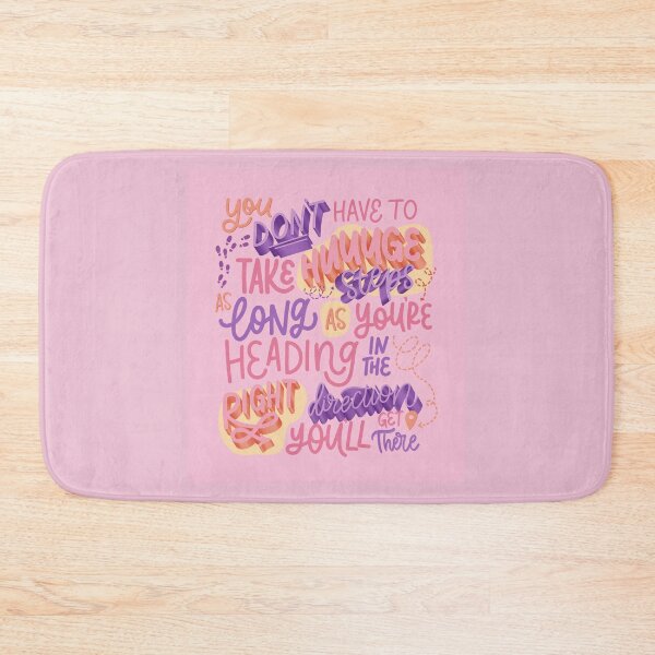 Item preview, You Don't Have to Take Huge Steps - Quote PINK Shade designed and sold by TheBubblyType.